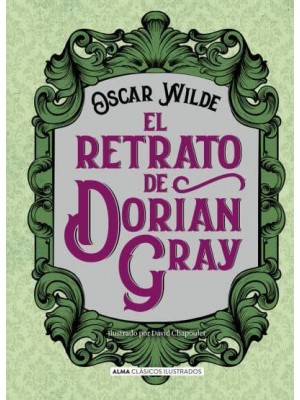 El Retrato De Dorian Gray - Clásicos Ilustrados