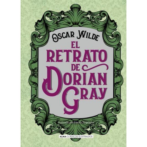 El Retrato De Dorian Gray - Clásicos Ilustrados