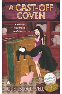 A Cast-Off Coven A Witchcraft Mystery - Witchcraft Mystery