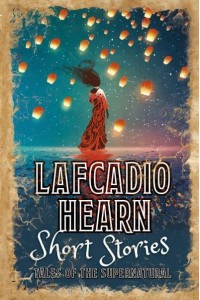 Lafcadio Hearn Short Stories - Arcturus Retro Classics
