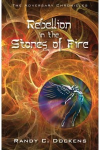 Rebellion in the Stones of Fire - The Adversary Chronicles