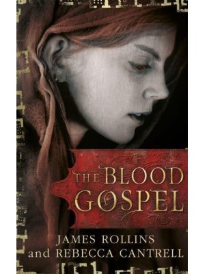 The Blood Gospel - Blood Gospel Book I