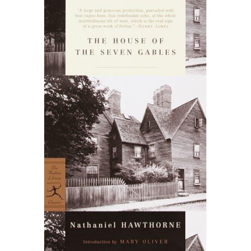The House of the Seven Gables - Modern Library Classics