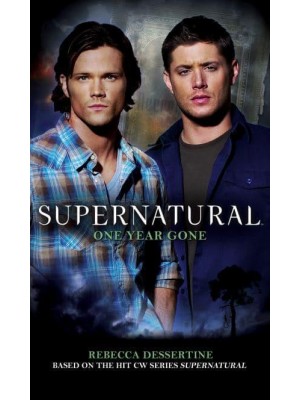 One Year Gone - Supernatural