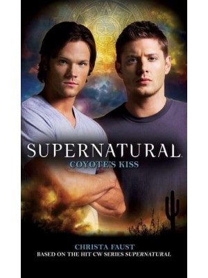 Coyote's Kiss - Supernatural