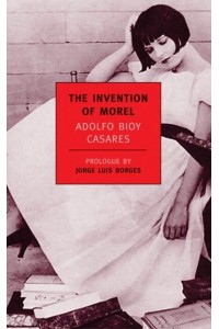 The Invention of Morel - New York Review Books Classics