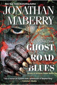 Ghost Road Blues - A Pine Deep Novel