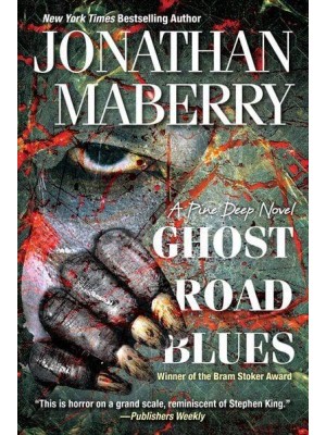 Ghost Road Blues - A Pine Deep Novel