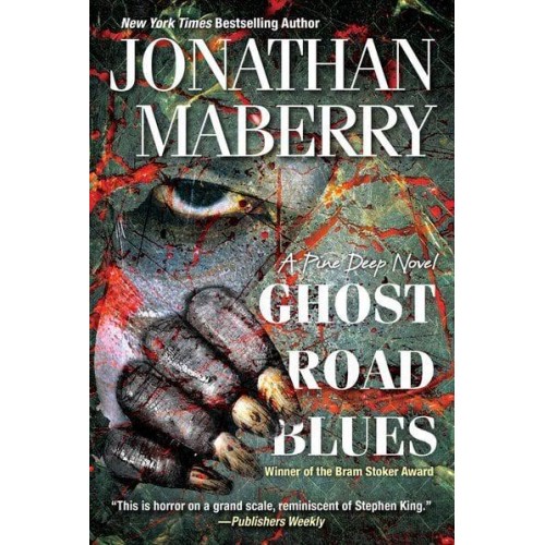 Ghost Road Blues - A Pine Deep Novel