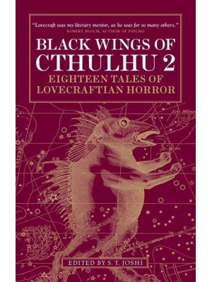 Black Wings of Cthulhu 2 Eighteen New Tales of Lovecraftian Horror - Black Wings