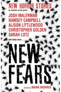 New Fears New Horror Stories by Masters of the Genre - New Fears Anthology