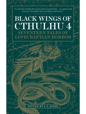 Black Wings of Cthulhu 4 Seventeen New Tales of Lovecraftian Horror - Black Wings