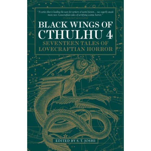 Black Wings of Cthulhu 4 Seventeen New Tales of Lovecraftian Horror - Black Wings