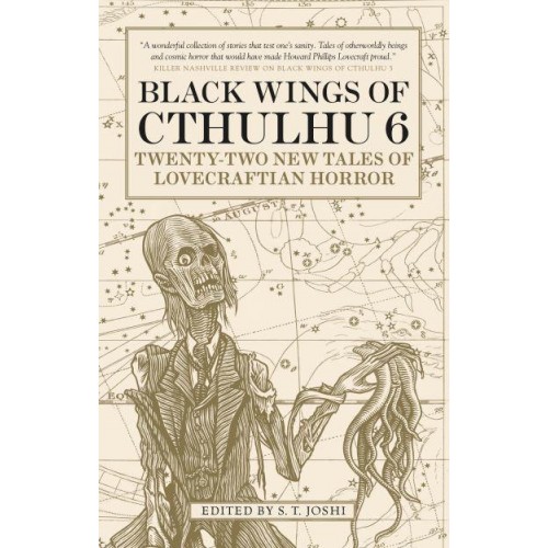 Black Wings of Cthulhu 6 Twenty-One New Tales of Lovecraftian Horror - Black Wings