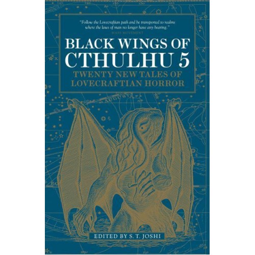 Black Wings of Cthulhu. 5 Twenty New Tales of Lovecraftian Horror - Black Wings