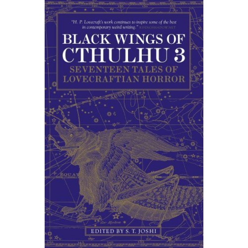 Black Wings of Cthulhu 3 Seventeen New Tales of Lovecraftian Horror - Black Wings