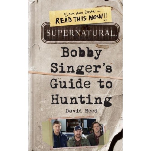 Bobby Singer's Guide to Hunting