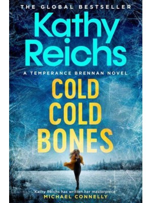 Cold, Cold Bones The Brand New Temperance Brennan Thriller