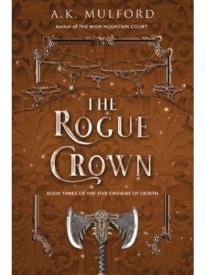 The Rogue Crown - The Five Crowns of Okrith
