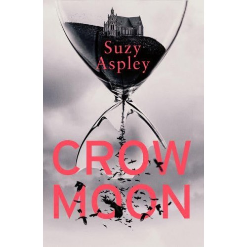 Crow Moon The Atmospheric, Chilling Debut Thriller That Everyone Is Talking About ... First in an Addictive, Enthralling Series