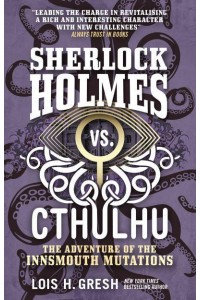 The Adventure of the Innsmouth Mutations - Sherlock Holmes Vs. Cthulhu