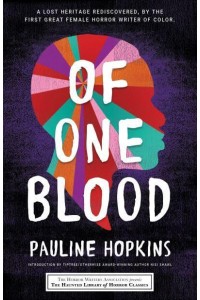 Of One Blood Or, The Hidden Self - Haunted Library of Horror Classics