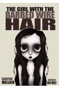 The Girl With the Barbed Wire Hair
