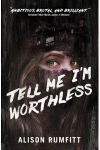 Tell Me I'm Worthless