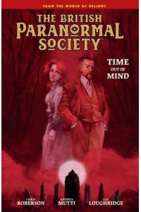 The British Paranormal Society Time Out of Mind