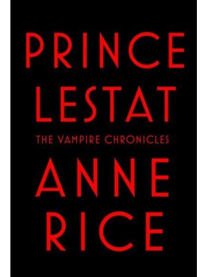 Prince Lestat - The Vampire Chronicles