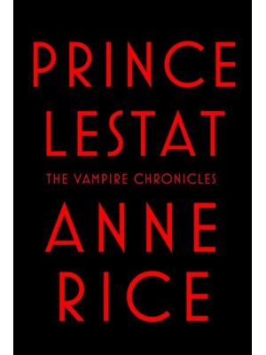 Prince Lestat - The Vampire Chronicles
