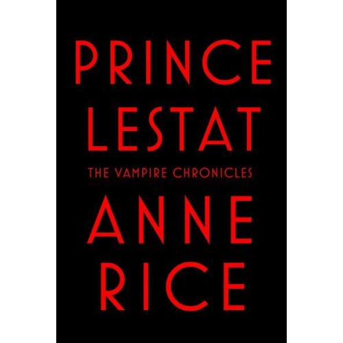 Prince Lestat - The Vampire Chronicles