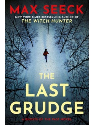 The Last Grudge A Ghosts of the Past Novel - A Ghosts of the Past Novel