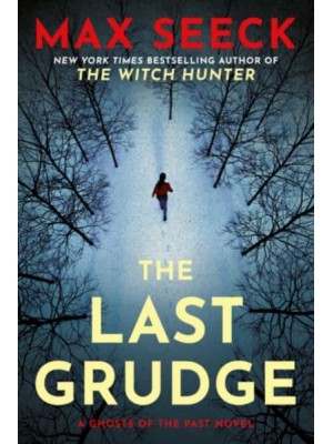 The Last Grudge A Ghosts of the Past Novel - A Ghosts of the Past Novel