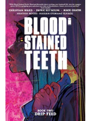 Blood Stained Teeth, Volume 2: Drip Feed