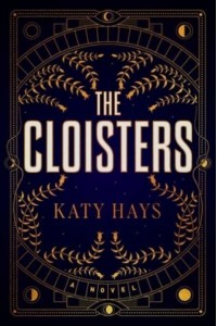 The Cloisters A Novel