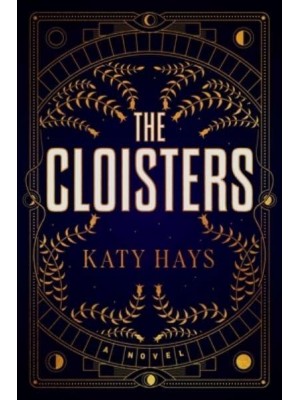 The Cloisters A Novel