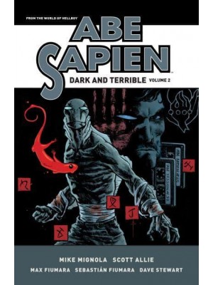 Abe Sapien: Dark and Terrible Volume 2