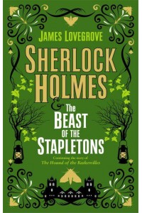 Sherlock Holmes & The Beast of the Stapletons
