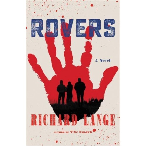 Rovers A Novel