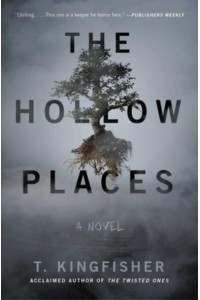 The Hollow Places A Novel