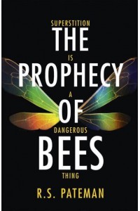 The Prophecy of Bees