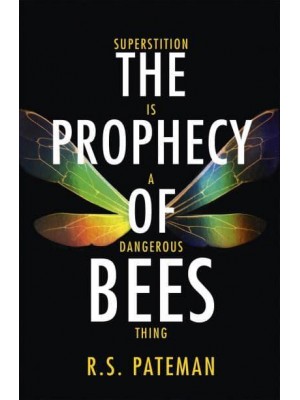 The Prophecy of Bees