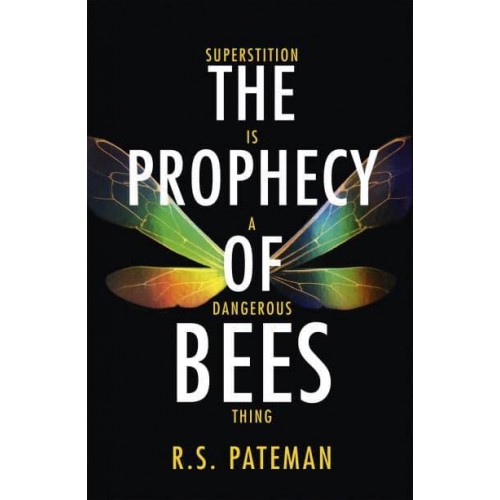 The Prophecy of Bees