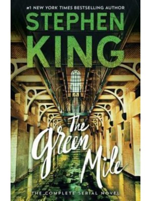The Green Mile The Complete Serial Novel