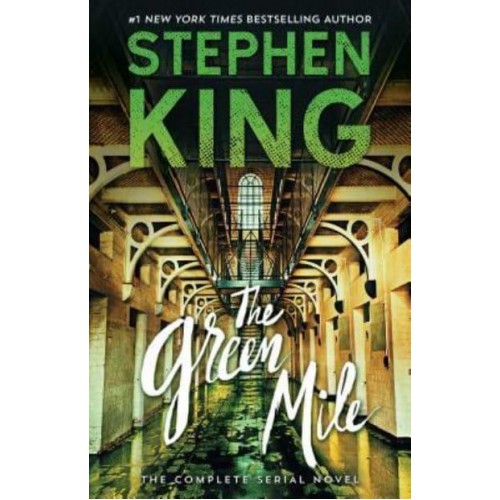 The Green Mile The Complete Serial Novel