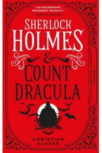 Sherlock Holmes & Count Dracula - The Classified Dossier