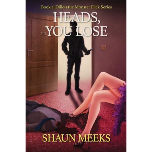 Heads, You Lose - Dillon the Monster Dick