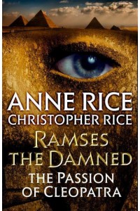 Ramses the Damned The Passion of Cleopatra - Ramses the Damned