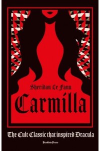 Carmilla The Cult Classic That Inspired Dracula